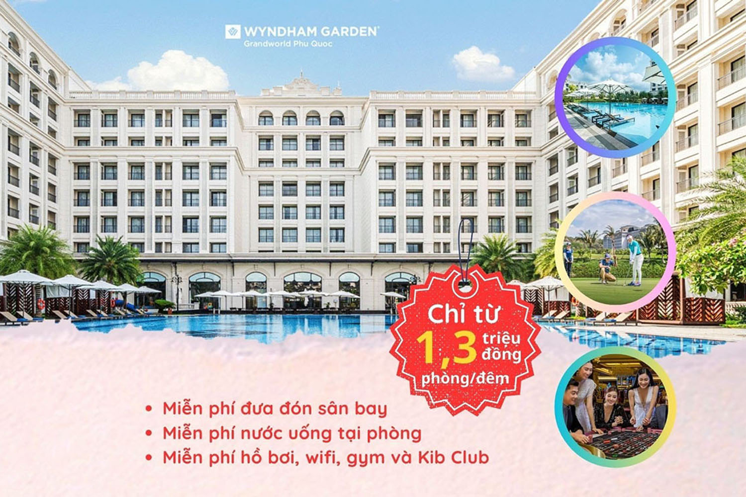 Voucher NghỈ DƯỠng 2 NgÀy 1 ĐÊm TẠi Wyndham Garden Grandworld PhÚ QuỐc